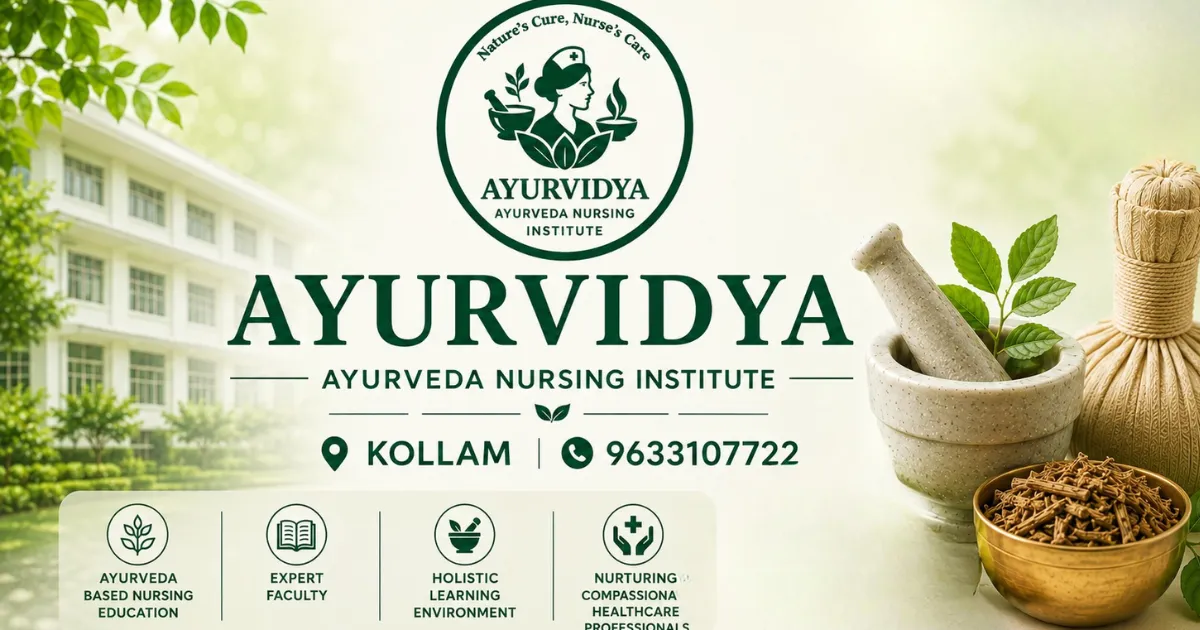 Ayurvidya Ayurveda Nursing Institute Kollam