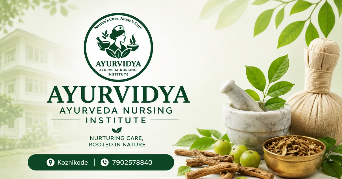 Ayurvidya Ayurveda Nursing Institute kozhikode